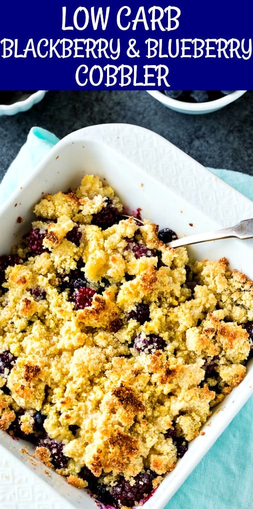 Low Carb Blackberry and Blueberry Cobbler #dessert #lowcarb #paleo #blackberries