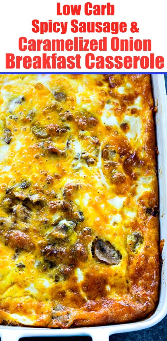 Low Carb Spicy Sausage Breakfast Casserole